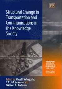 bokomslag Structural Change in Transportation and Communications in the Knowledge Society