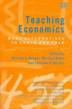 William E. Becker, Michael Watts, Suzanne R. Becker - Teaching Economics, Inbunden
