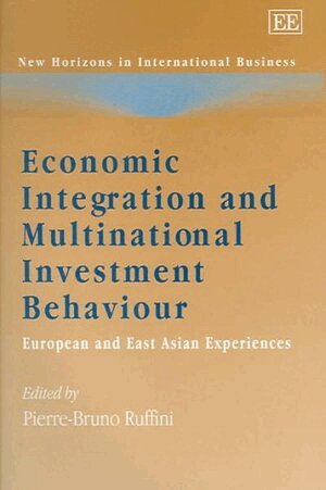 Pierre-Bruno Ruffini - Economic Integration and Multinational Investment Behaviour, Inbunden