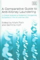Mark Pieth, Gemma Aiolfi - Comparative Guide to Anti-Money Laundering, Inbunden