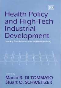 bokomslag Health Policy and High-Tech Industrial Development