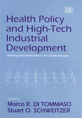 Health Policy and High-Tech Industrial Development 1