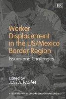 bokomslag Worker Displacement in the US/Mexico Border Region
