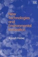 bokomslag New Technologies and Environmental Innovation