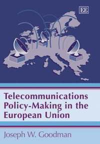 bokomslag Telecommunications Policy-Making in the European Union