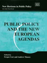 bokomslag Public Policy and the New European Agendas