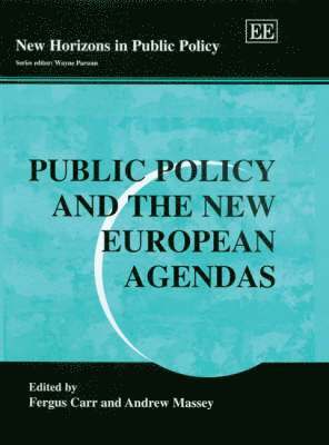 Public Policy and the New European Agendas 1