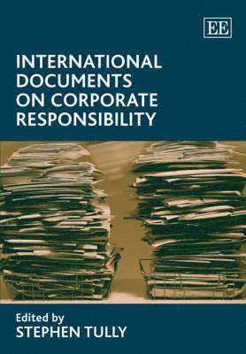 Stephen Tully - International Documents on Corporate Responsibility, Inbunden