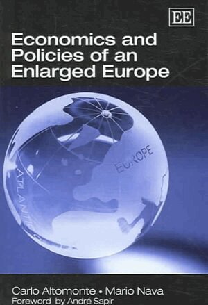 Carlo Altomonte, Mario Nava - Economics and Policies of an Enlarged Europe, Inbunden