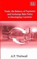 bokomslag Trade, the Balance of Payments and Exchange Rate Policy in Developing Countries