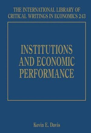 Kevin E. Davis - Institutions and Economic Performance, Inbunden