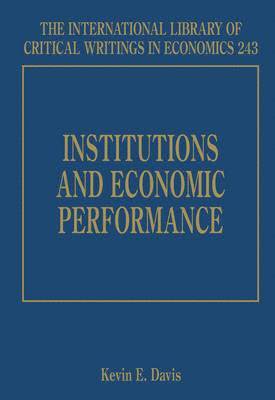 Kevin E. Davis - Institutions and Economic Performance, Inbunden