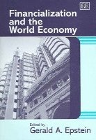bokomslag Financialization and the World Economy