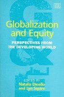 Natalia Dinello, Lyn Squire - Globalization and Equity, Inbunden