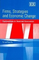 bokomslag Firms, Strategies and Economic Change