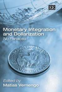 bokomslag Monetary Integration and Dollarization