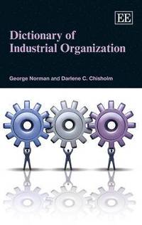 bokomslag Dictionary of Industrial Organization