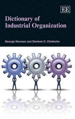 bokomslag Dictionary of Industrial Organization