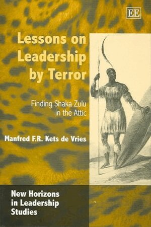 Manfred F.R. Kets de Vries - Lessons on Leadership by Terror, Inbunden