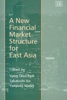 bokomslag A New Financial Market Structure for East Asia
