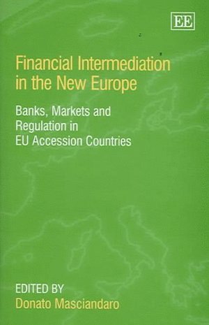 Financial Intermediation in the New Europe 1