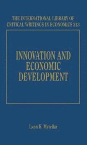 Lynn K. Mytelka - Innovation and Economic Development, Inbunden