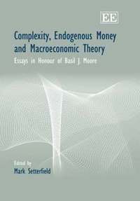 bokomslag Complexity, Endogenous Money and Macroeconomic Theory