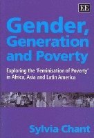 bokomslag Gender, generation and poverty : exploring the 'feminisation of poverty'