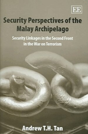 Andrew T.H. Tan - Security Perspectives of the Malay Archipelago, Inbunden