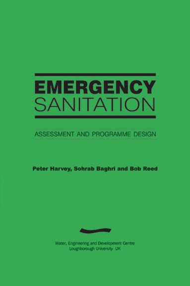 Peter Harvey - Emergency Sanitation: Assessment and programme design, Häftad