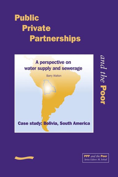 bokomslag Public Private Partnerships and the Poor - Bolivia Case Study