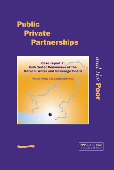 bokomslag PPP and the Poor: Case Report 2. Bulk Water Consumers of the Karachi Water and Sewerage Board