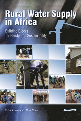 Rural Water Supply in Africa: Building Blocks for Handpump Sustainability