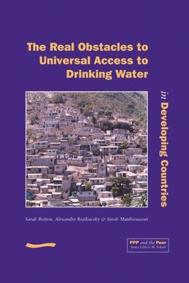 PPP and the Poor: The Real Obstacles to Universal Access to Drinking Water in Developing Countries 1