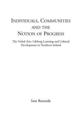 Individuals, Communities and the Notion of Progress 1