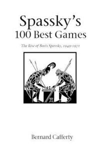 bokomslag Spassky's 100 Best Games