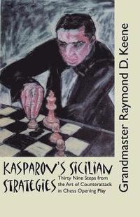 bokomslag Kasparov's Sicilian Strategies