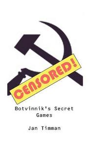 bokomslag Botvinnik's Secret Games