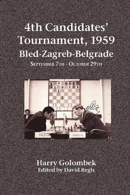 4th Candidates' Tournament, 1959 Bled-Zagreb-Belgrade September 7th - October 29th 1
