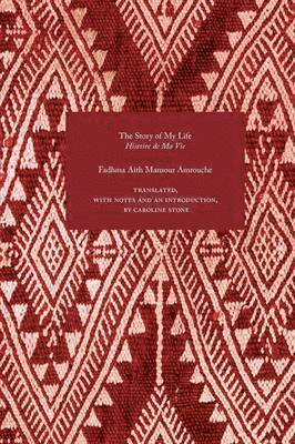 Fadhma Aith Mansour Amrouche - Story of My Life, Häftad