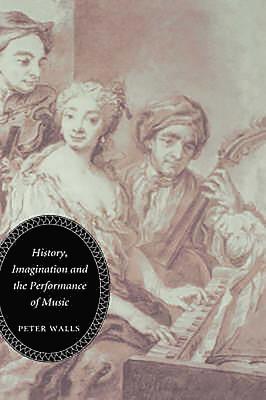 bokomslag History, Imagination and the Performance of Music