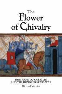 bokomslag The Flower of Chivalry