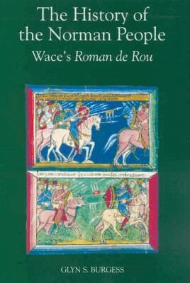 Wace - History of the Norman People, Häftad