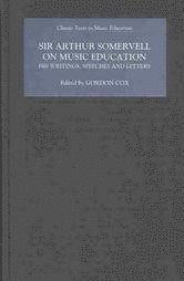 Elizabeth Jane Howard, Bernarr Rainbow, Gordon Cox - Sir Arthur Somervell on Music Education, Inbunden