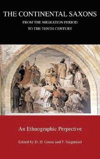 bokomslag The Continental Saxons from the Migration Period to the Tenth Century: 6