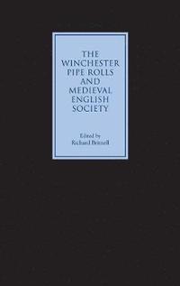 bokomslag The Winchester Pipe Rolls and Medieval English Society