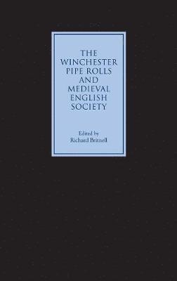 bokomslag The Winchester Pipe Rolls and Medieval English Society