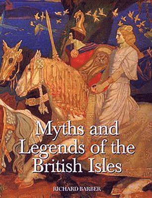 Myths and Legends of the British Isles 1