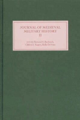 Bernard S Bachrach, Clifford J. Rogers, Kelly DeVries - Journal of Medieval Military History, Inbunden