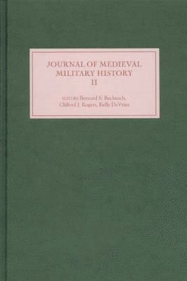 Bernard S Bachrach, Clifford J. Rogers, Kelly DeVries, Bernard S (Author) Bachrach, Clifford J. (Customer) Rogers, Kelly (Customer) DeVries, Bernard S. Bachrach, Clifford J Rogers, Kelly Devries - Journal of Medieval Military History, Inbunden